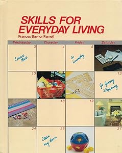 Skills for everyday living (The Goodheart-Willcox home economics series)