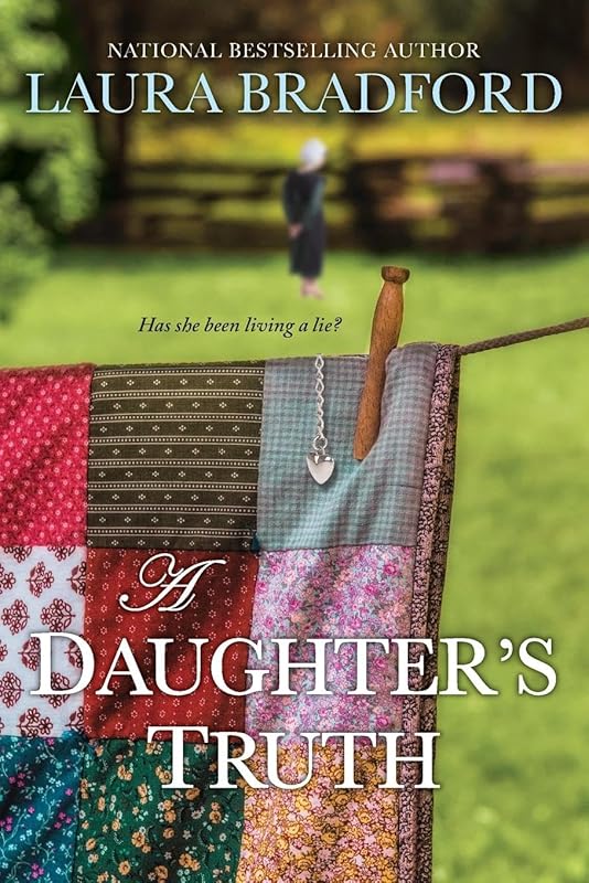 A Daughter's Truth by Laura Bradford