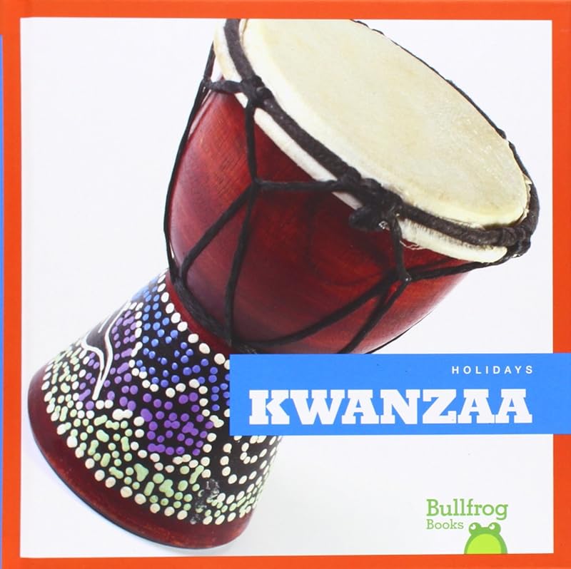 Kwanzaa (Bullfrog Books: Holidays) by Rebecca Pettiford