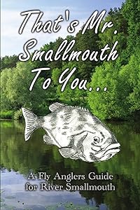 Thats Mr Smallmouth to You by James DiStefanis