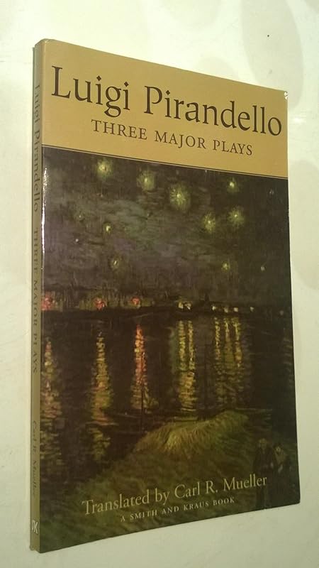Luigi Pirandello: Three Major Plays (Great Translations for Actors Series) by Luigi Pirandello