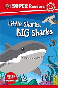 DK Super Readers Pre-Level Little Sharks Big Sharks