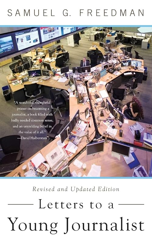 Letters to a Young Journalist (Art of Mentoring (Paperback)) by Samuel G. Freedman
