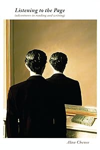 Listening to the Page: Adventures in Reading and Writing by Alan Cheuse