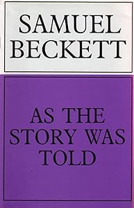 As the Story Was Told: Uncollected and Late Prose