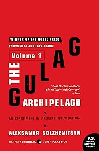 The Gulag Archipelago [Volume 1]: An Experiment in Literary Investigation by Aleksandr Solzhenitsyn