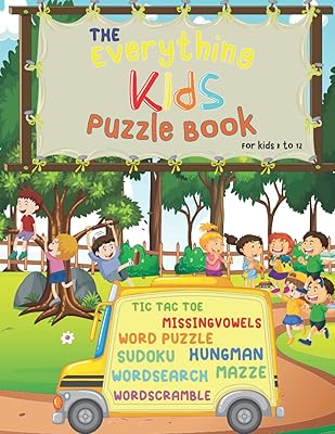 The Everything Kids Puzzle Book for Kids 8 to 12: Over 360 puzzle TIC TAC TOE, MAZZE, SUDOKU, WORDSEARCH, HUNGMAN, MISSINGVOWELS, WORD PUZZLE, WORDSCRAMBLE