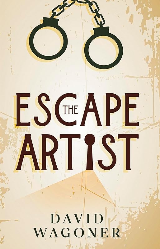 The Escape Artist by David Wagoner
