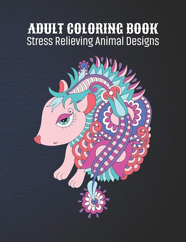 Adult Coloring Book : Stress Relieving Animal Designs: Animal Lovers Coloring Book with 100 Gorgeous Lions, Elephants, Owls, Horses, Dogs, Cats, ... and More! | Animal Coloring Activity Book by A Design Creation