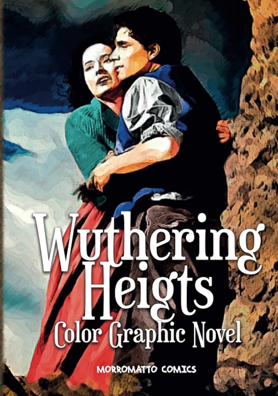 Wuthering Heigths Color Graphic Novel by Morromatto Comics
