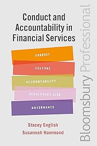 Conduct and Accountability in Financial Services: A Practical Guide by Stacey English