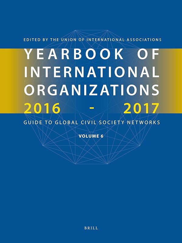 Yearbook of International Organizations 2016-2017, Volume 6: Who's Who in International Organizations by Union of International Associations