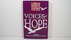 Voices of Hope: A Collection of Positive Catholic Writings on Gay & Lesbian Issues by Jeannine Gramick
