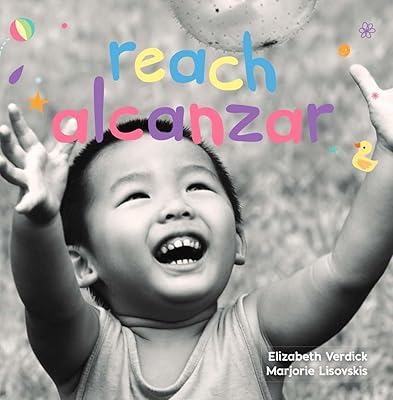 Reach / Alcanzar (Happy Healthy Baby® Board Books) (Spanish and English Edition)