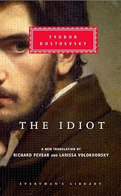 The Idiot (Everyman's Library CLASSICS)