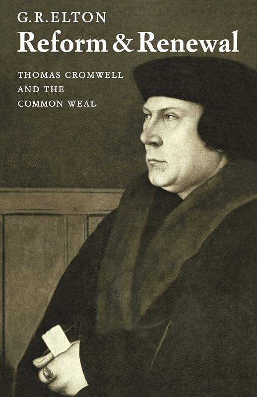 Reform and Renewal (The Wiles Lectures) by G. R. Elton