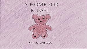 A Home for Russell by Allen Wilson