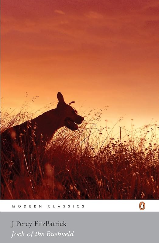Jock of the Bushveld (Penguin Modern Classics) by Percy Fitzpatrick Sir