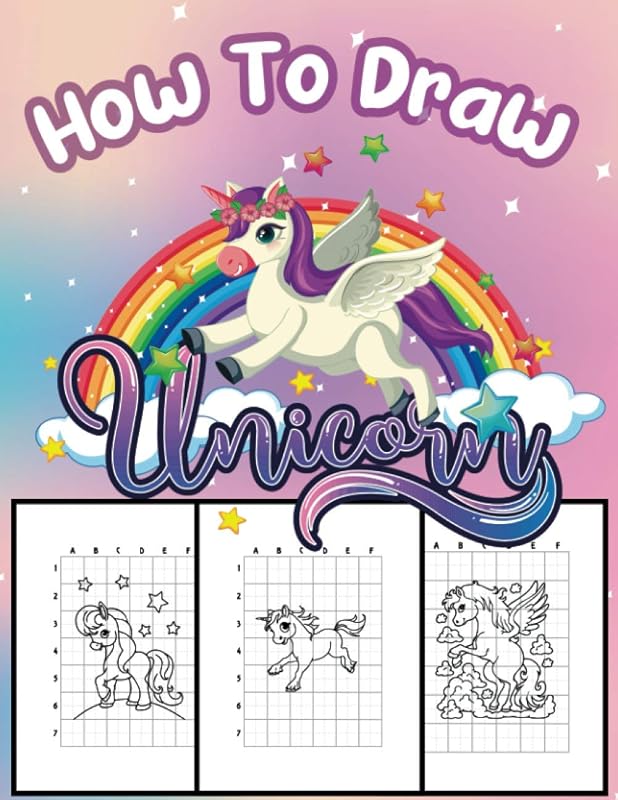 How To Draw Unicorn: A Step-by-Step Drawing and Activity Book for Kids Ages 4-8 to Learn to Draw Cute Unicorns by Draw Unicorn Funn Publishing