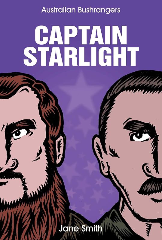 Captain Starlight (Australian Bushrangers Book 5) by Jane Smith