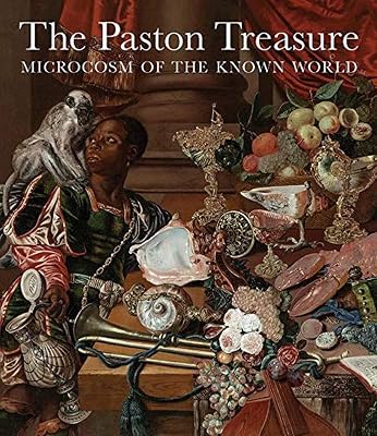 The Paston Treasure: Microcosm of the Known World