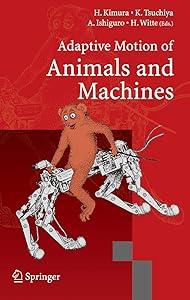 Adaptive Motion of Animals and Machines