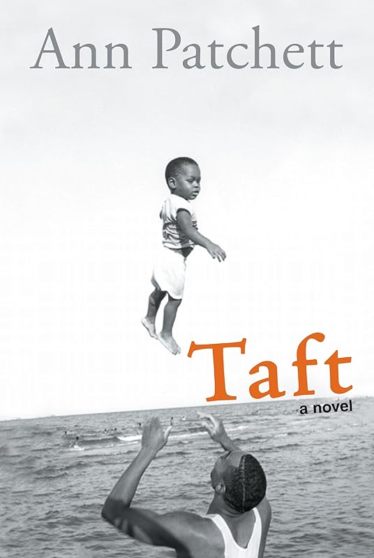 Taft by Ann Patchett