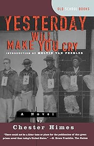 Yesterday Will Make You Cry [a Novel]