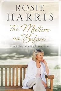 Mixture as Before, The: A contemporary family saga by Rosie Harris