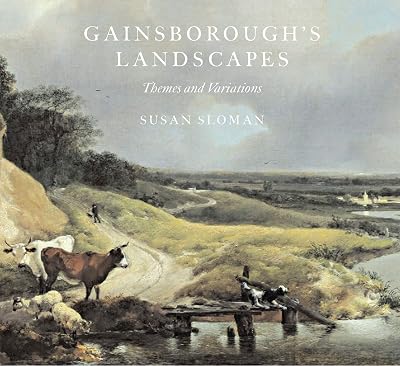 Gainsborough's Landscapes: Themes and Variations