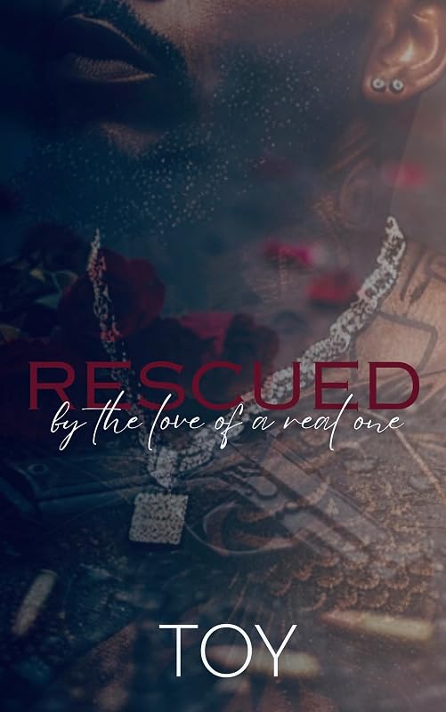 Rescued By The Love Of A Real One by Toy