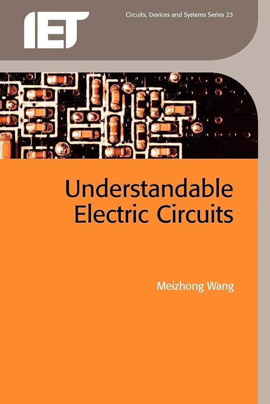 Understandable Electric Circuits (Materials, Circuits and Devices) by Meizhong Wang