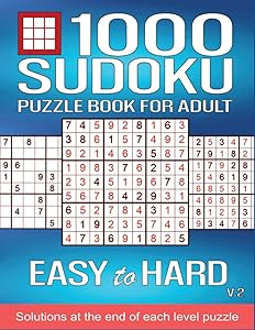 1000 Sudoku Puzzle Book For Adult Easy to Hard: Challenge for your Brain , Large Print Sudoku Puzzles , 250 Easy 250 Normal 250 medium 250 Hard , With ... your Game ( V.2) : Size 8.5"x11" 226 Pages by Lori Mcneil