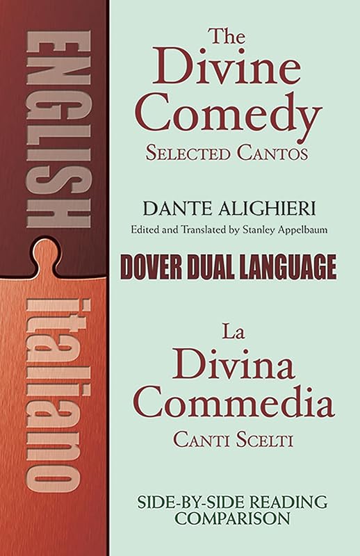The Divine Comedy Selected Cantos: A Dual-Language Book (Dover Dual Language Italian) by Dante