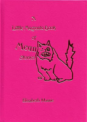The Little Magenta Book Of Mean Stories