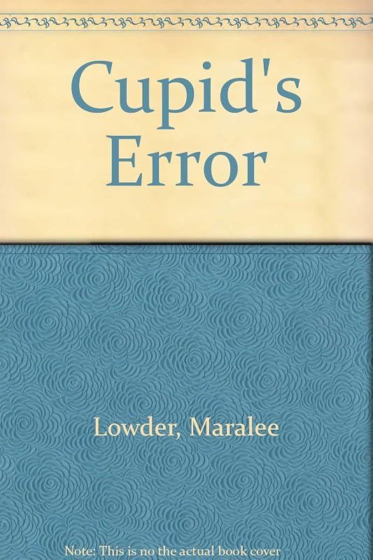 Cupid's Error by Maralee Lowder