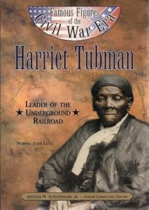 Harriet Tubman (Ffcw) (Pbk) (Z) (Famous Figures of the Civil War Era)