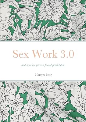 Sex Work 3.0: and how we prevent forced prostitution