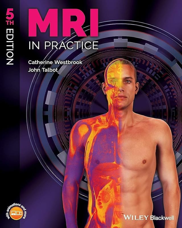 MRI in Practice by Catherine Westbrook