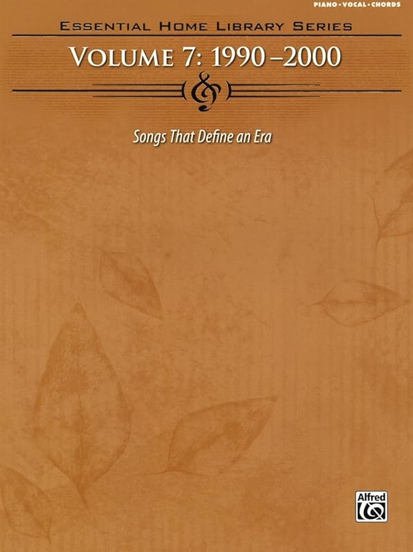 The Essential Home Library Series Volume 7 - 1990-2000 (Essential Home Library Series, Vol 7) by Alfred Music