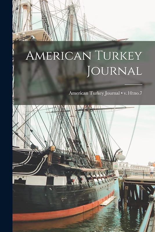 American Turkey Journal; v.10: no.7 by Anonymous