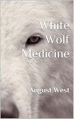 White Wolf Medicine: A Dreaming Book