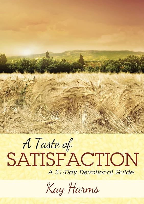 A Taste of Satisfaction by Kay Harms