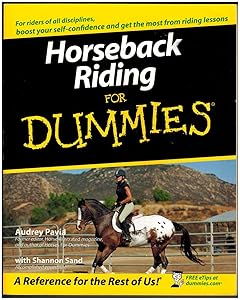Horseback Riding For Dummies by Audrey Pavia