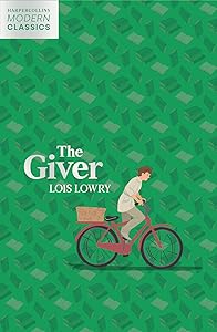 The Giver (HarperCollins Children’s Modern Classics) by Lois Lowry