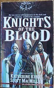 Knights of the Blood (Knights of Blood) by Katherine Kurtz