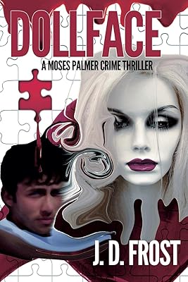 Dollface: A Moses Palmer Crime Thriller