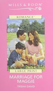 Marriage for Maggie by Trisha David