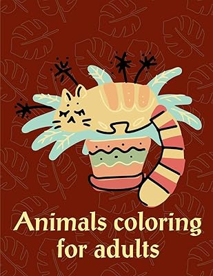 Animals Coloring For Adults: Art Beautiful and Unique Design for Baby ,Toddlers learning (Genius Activities)