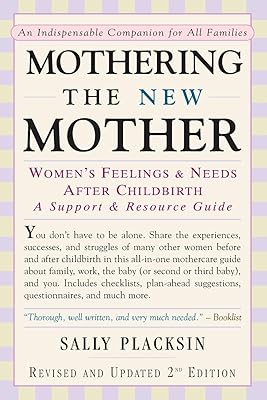 Mothering the New Mother: Women's Feelings & Needs After Childbirth: A Support and Resource Guide